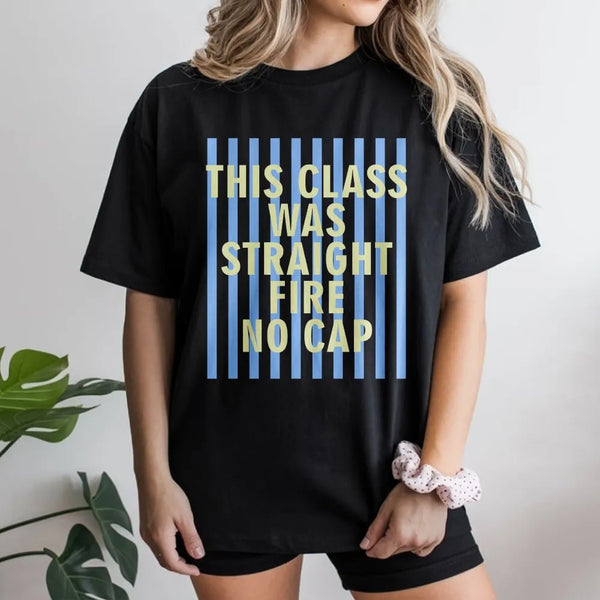 Straight Fire No Cap Shirt | Funny Student Slang Quote | Premium Cotton Tee | Gift for College Student