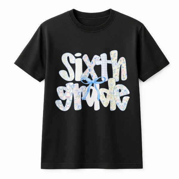 Sixth Grade Sweatshirt | Coquette Patchwork Style Print | Soft Cotton Blend Pullover | 6th Grade Teacher Appreciation Gift